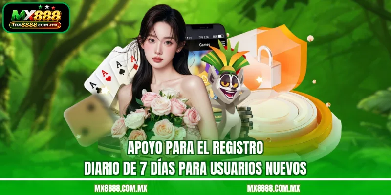 Apoyo para el registro diario de 7 días para usuarios nuevos