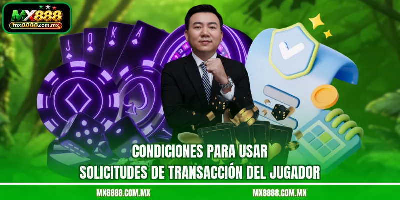 Condiciones Para Usar Solicitudes De Transacción Del Jugador