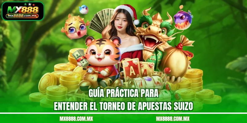 Guía práctica para entender el torneo de apuestas suizo