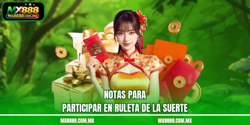 Notas para participar en ruleta de la suerte