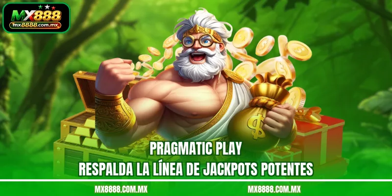 Pragmatic Play respalda la línea de jackpots potentes