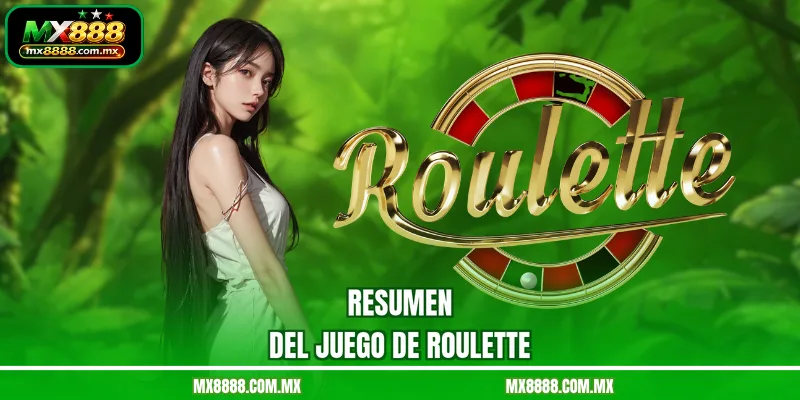 Resumen Del Juego De Roulette