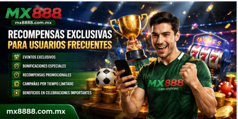 Beneficios exclusivos para usuarios frecuentes en MX888